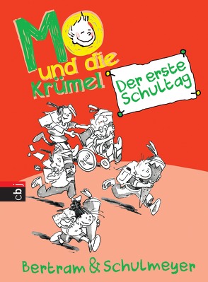 Mo und die Krümel – Der erste Schultag von Bertram,  Rüdiger, Schulmeyer,  Heribert