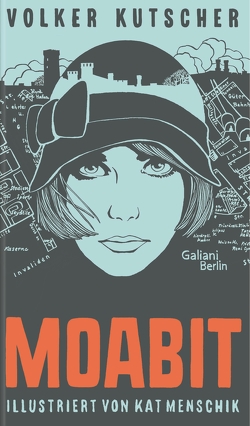 Moabit von Kutscher,  Volker, Menschik,  Kat