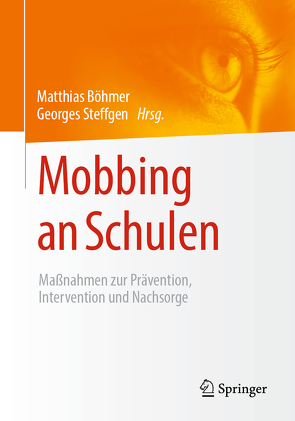 Mobbing an Schulen von Böhmer,  Matthias, Steffgen,  Georges