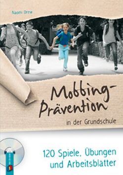 Mobbing-Prävention in der Grundschule von Drew,  Naomi, Hölscher,  Sebastian