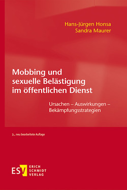 Mobbing und sexuelle Belästigung im öffentlichen Dienst von Honsa,  Hans-Jürgen, Maurer,  Sandra