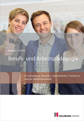 Mobi „Berufs- und Arbeitspädagogik“ von Gress,  Bernhard, Semper,  Dr. Lothar