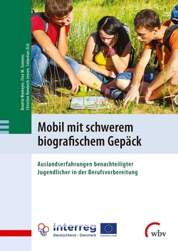 Mobil mit schwerem biografischem Gepäck von Niemeyer,  Beatrix, Revsbech Jensen,  Christine, Sommer,  Finn M., Zick,  Sebastian