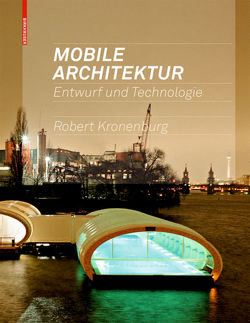 Mobile Architektur von Kronenburg,  Robert, Wesseler,  Sonja