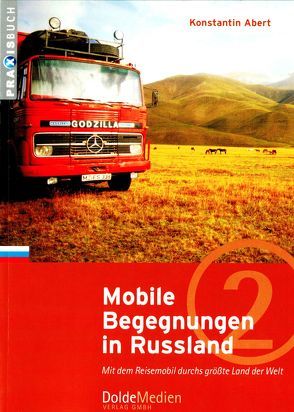 Mobile Begegnungen in Russland von Abert,  Konstantin, Dolde,  Gerhard