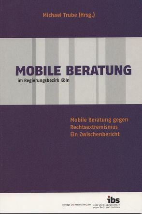 Mobile Beratung im Regierungsbezirk Köln von Trube,  Michael