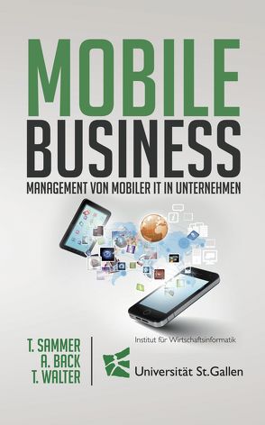 Mobile Business von Back,  Andrea, Sammer,  Thomas, Walter,  Thomas