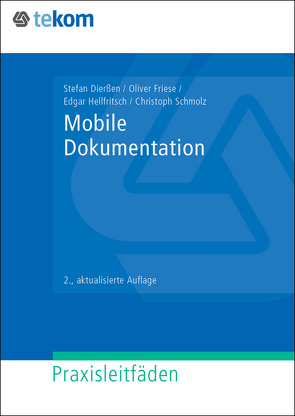 Mobile Dokumentation von Dierssen,  Stefan, Friese,  Oliver, Hellfritsch,  Edgar, Schmolz,  Christoph
