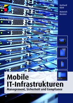 Mobile IT-Infrastrukturen von Kersten,  Heinrich, Klett,  Gerhard