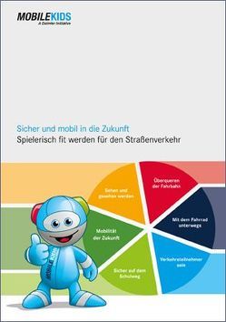 Mobile Kids – Sicher und mobil in die Zukunft von Rinck,  Katharina