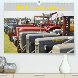 Mobile Landmaschinen (Premium, hochwertiger DIN A2 Wandkalender 2023, Kunstdruck in Hochglanz) von Jordan,  Diane