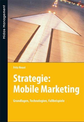 Mobile Marketing von Reust,  Fritz