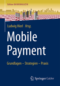 Mobile Payment von Hierl,  Ludwig