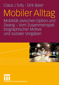 Mobiler Alltag von Baier,  Dirk, Tully,  Claus J.