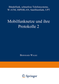 Mobilfunknetze und ihre Protokolle 2 von Bossert,  Martin, Fliege,  Norbert, Walke,  Bernhard
