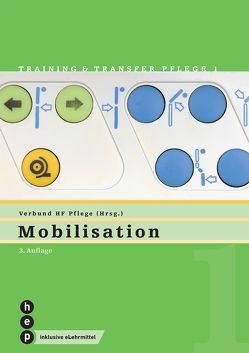Mobilisation (Print inkl. eLehrmittel) von Verbund HF Pflege