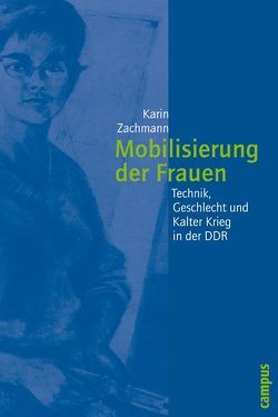 Mobilisierung der Frauen von Zachmann,  Karin
