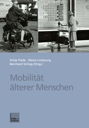 Mobilität älterer Menschen von Flade,  Antje, Limbourg,  Maria, Schlag,  Bernhard