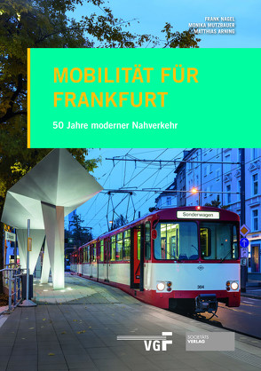 Mobilität für Frankfurt von Arning,  Matthias, Mutzbauer,  Monika, Nagel,  Frank