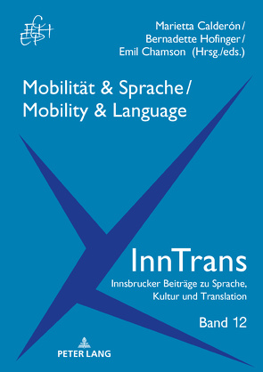 Mobilität & Sprache / Mobility & Language von Calderón Tichy,  Marietta, Chamson,  Emil, Hofinger,  Bernadette