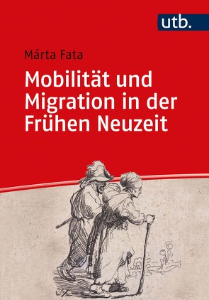 Mobilität und Migration in der Frühen Neuzeit von Fata,  Márta
