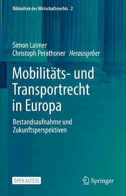 Mobilitäts- und Transportrecht in Europa von Laimer,  Simon, Perathoner,  Christoph