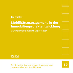 Mobilitätsmanagement in der Immobilienprojektentwicklung von Thelen,  Jan