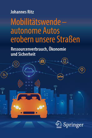 Mobilitätswende – autonome Autos erobern unsere Straßen von Ritz,  Johannes