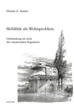 Mobilität als Wohnproblem von Kaiser,  Florian G.