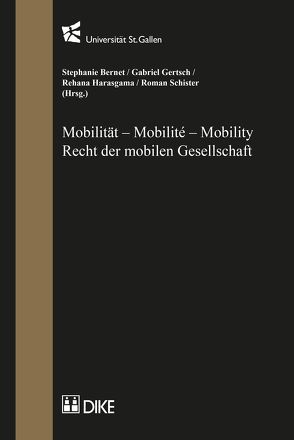 Mobilität – Mobilité – Mobility von Bernet,  Stefanie, Gertsch,  Gabriel, Harasgama,  Rehana, Schister,  Roman
