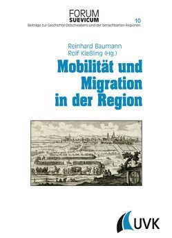 Mobilität und Migration in der Region von Baumann,  Dr. Reinhard, Kießling,  Rolf