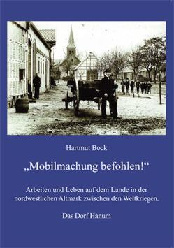 „Mobilmachung befohlen!“ von Bock,  Hartmut, Heinecke,  Friedhelm