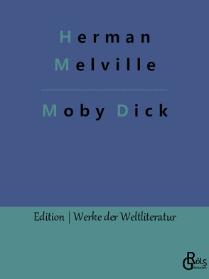 Moby Dick von Gröls-Verlag,  Redaktion, Melville,  Herman