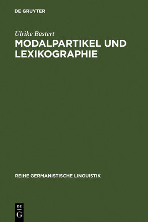Modalpartikel und Lexikographie von Bastert,  Ulrike