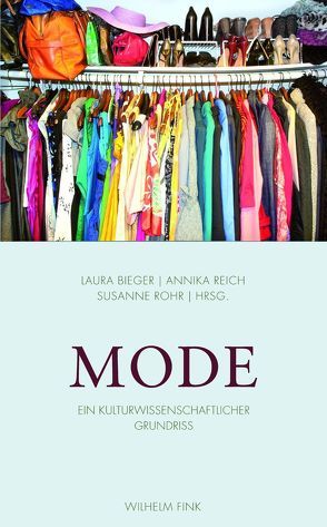 Mode von Bieger,  Laura, Geiger,  Annette, Lehmann,  Ulrich, Loreck,  Hanne, Reich,  Annika, Rohr,  Susanne, Silverman,  Kaja, Vinken,  Barbara