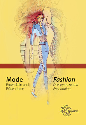 Mode – Entwickeln und Präsentieren von Eberle,  Hannelore, Hepner,  Gudrun, Rennert,  Rita, Schuler,  Judith