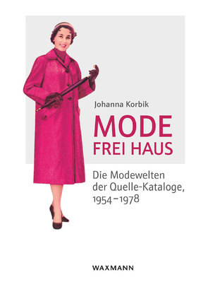 Mode frei Haus von Korbik,  Johanna