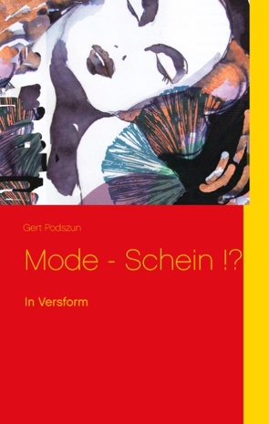 Mode – Schein !? von Podszun,  Gert