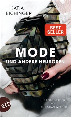 Mode und andere Neurosen von Eichinger,  Katja, Werner,  Christian