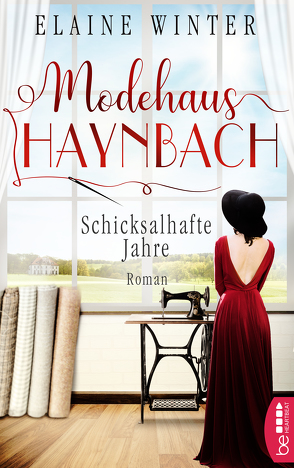 Modehaus Haynbach – Schicksalhafte Jahre von Winter,  Elaine
