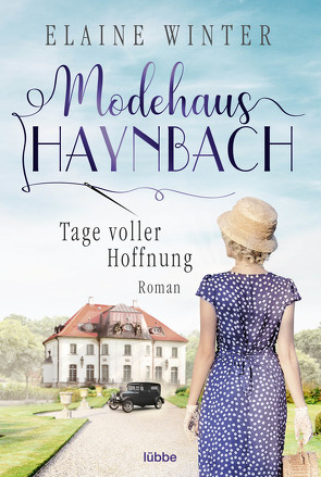 Modehaus Haynbach – Tage voller Hoffnung von Winter,  Elaine