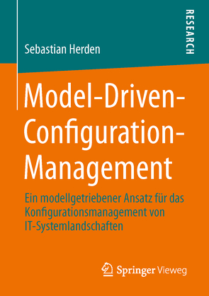 Model-Driven-Configuration-Management von Herden,  Sebastian