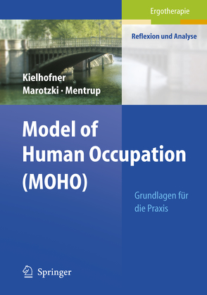 Model of Human Occupation (MOHO) von Kielhofner,  Gary, Marotzki,  Ulrike, Mentrup,  Christiane