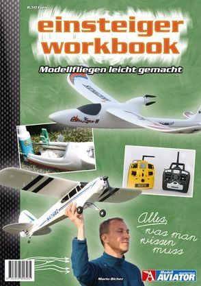 Modell AVIATOR Einsteiger-Workbook von Bicher,  Mario