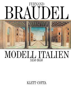 Modell Italien 1450-1650 von Braudel,  Fernand, Kurz,  Gerda, Summerer,  Siglinde