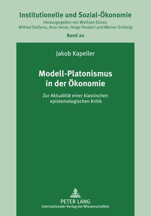 Modell-Platonismus in der Ökonomie von Kapeller,  Jakob