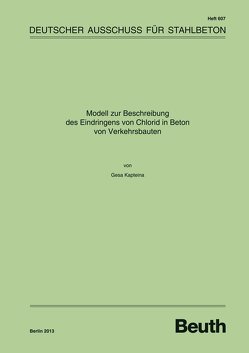 Modell zur Beschreibung des Eindringens von Chlorid in Beton von Verkehrsbauten – Buch mit E-Book von Kapteina,  Gesa