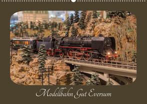 Modellbahn Gut Eversum (Wandkalender 2023 DIN A2 quer) von Radtke,  Philipp