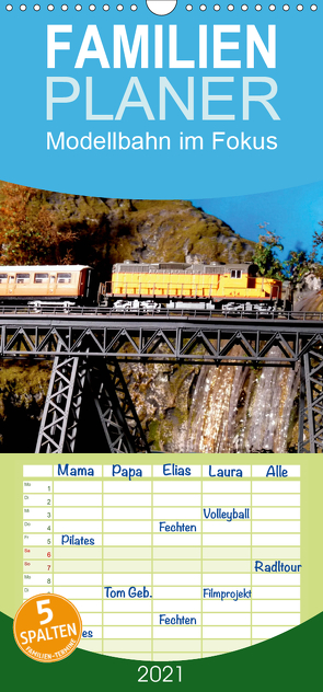 Modellbahn im Fokus – Familienplaner hoch (Wandkalender 2021 , 21 cm x 45 cm, hoch) von Huschka,  Klaus-Peter