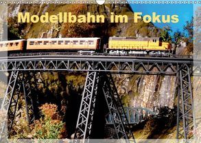 Modellbahn im Fokus (Wandkalender 2019 DIN A3 quer) von Huschka,  Klaus-Peter